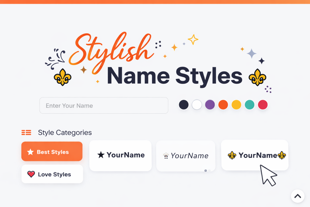 "Name Styles feature with customizable name entry, text color options, and style categories like 'Best Styles' and 'Love Styles.' The design showcases the words 'Stylish' in bold cursive orange and 'Name Styles' in dark blue, decorated with Fleur-de-lis symbols and star sparkles, inviting users to personalize their name